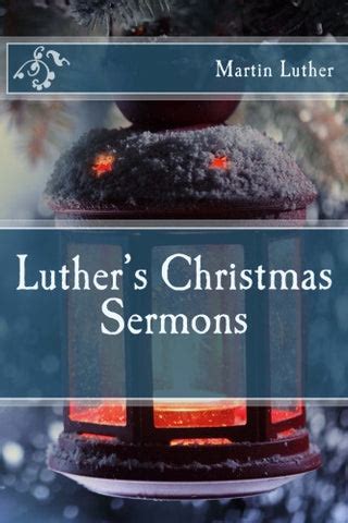 The Complete Sermons of Martin Luther Volume 5 Sermons on Gospel Texts for Advent Christmas New Year s Day Epiphany Lent Holy Week and Other Occasions Epub