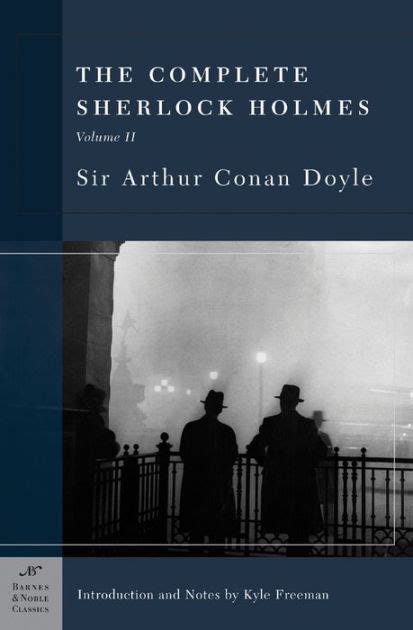 The Complete Sherlock Holmes Volume I Barnes and Noble Classics Series Reader