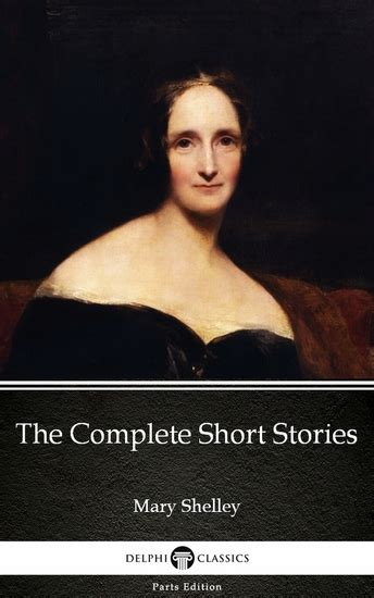 The Complete Short Stories of Mary Shelley Reader