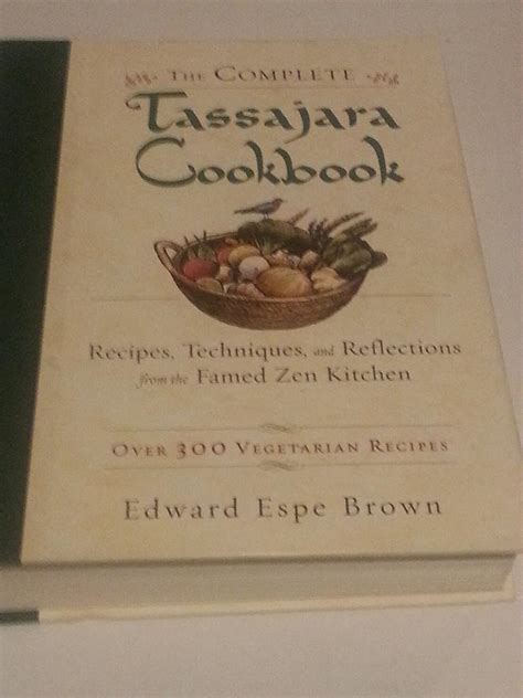 The Complete Tassajara Cookbook Recipes Kindle Editon