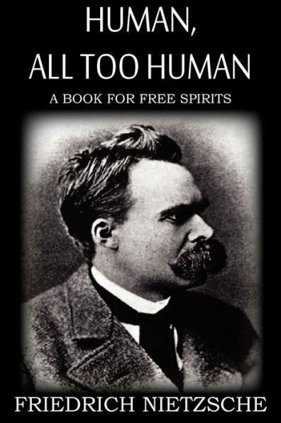 The Complete Works Of Friedrich Nietzsche Human All-too-human Doc