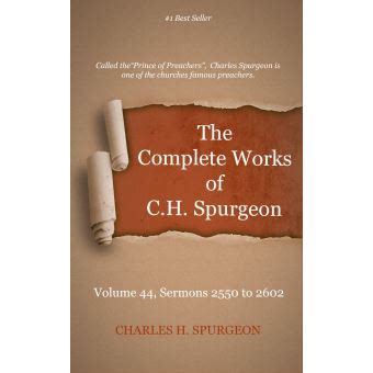 The Complete Works of Charles Spurgeon Volume 44 Sermons 2550-2602 Doc