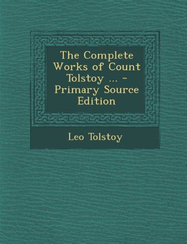 The Complete Works of Count Tolstoy Scots Edition Kindle Editon