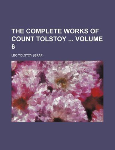 The Complete Works of Count Tolstoy Volume 6 PDF