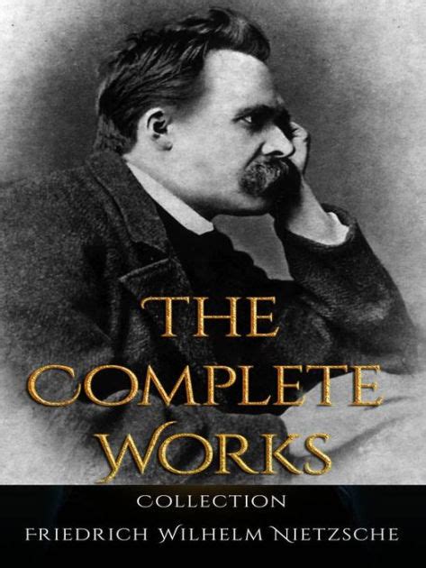 The Complete Works of Friedrich Nietzsche Volume 8 Reader