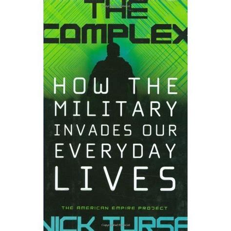 The Complex How the Military Invades Our Everyday Lives American Empire Project Reader