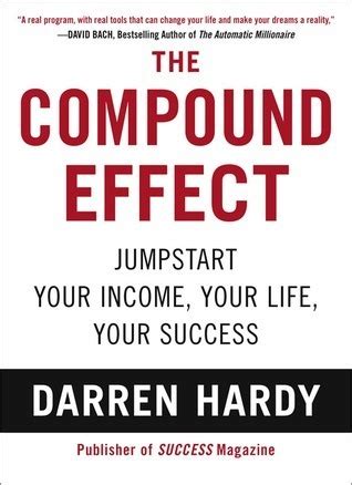 The Compound Effect Jumpstart Your Income Your Life Your Success PDF