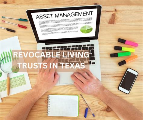 The Comprehensive Guide to Revocable Living Trusts in Texas