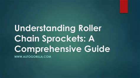 The Comprehensive Guide to Unleashing the Power of Sprockets: A Foundation of Industrial Motion