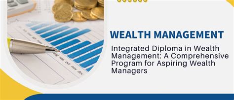 The Comprehensive Guide to Wealth Management Institutes: Empowering Aspiring Wealth Managers