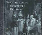 The Comprehensive Shakespeare Dictionary on CD-ROM Doc