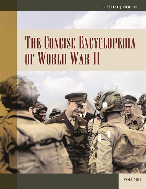 The Concise Encyclopedia of World War II (Greenwood Encyclopedias of Modern World Wars) 2 Vol. Kindle Editon