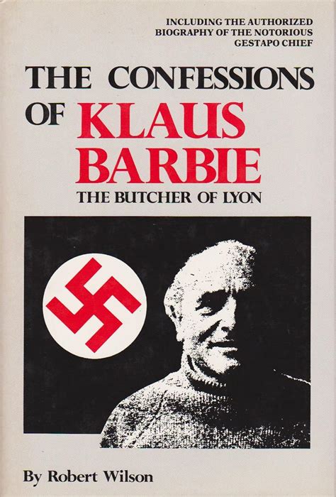 The Confessions of Klaus Barbie The Butcher of Lyon Kindle Editon