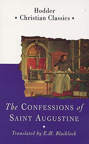 The Confessions of Saint Augustine Hodder Classics PDF