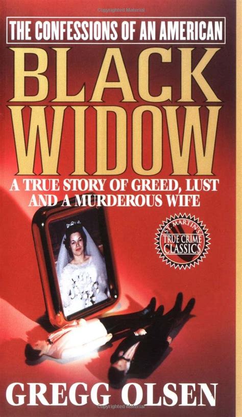 The Confessions of an American Black Widow A True Story of Greed Lust and a Murderous Wife Confessions of Black Widow Doc