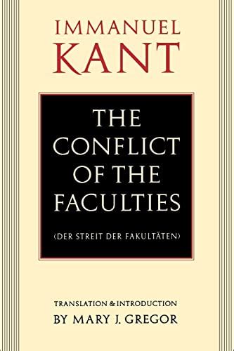 The Conflict of the Faculties Der Streit Der Fakultaten Reader