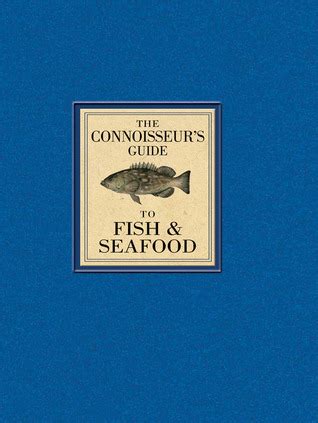 The Connoisseur s Guide to Fish and Seafood Doc