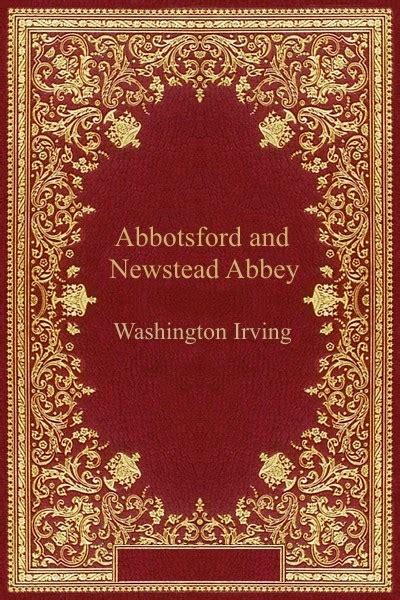 The Conquest of Granada Abbotsford and Newstead Abbey Kindle Editon