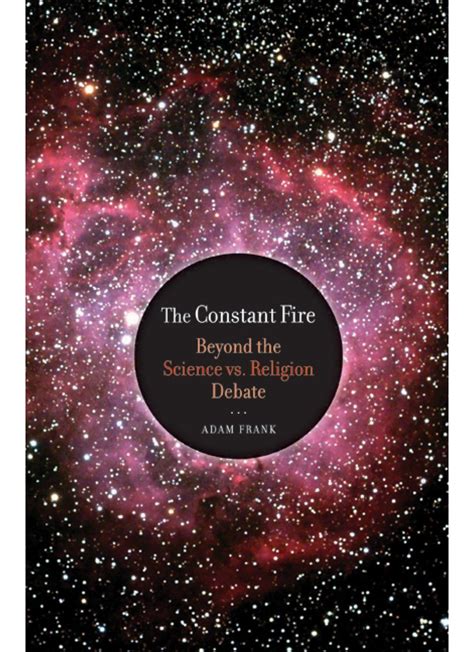 The Constant Fire Beyond the Science vs Religion Debate Doc