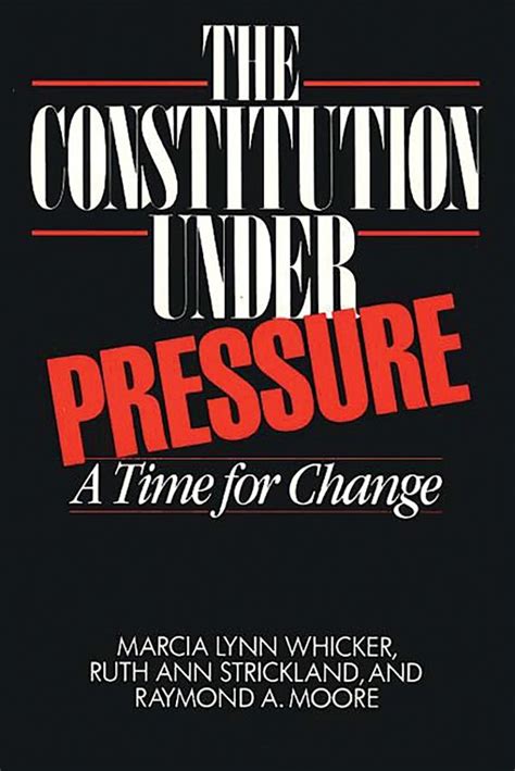 The Constitution Under Pressure A Time for Change PDF