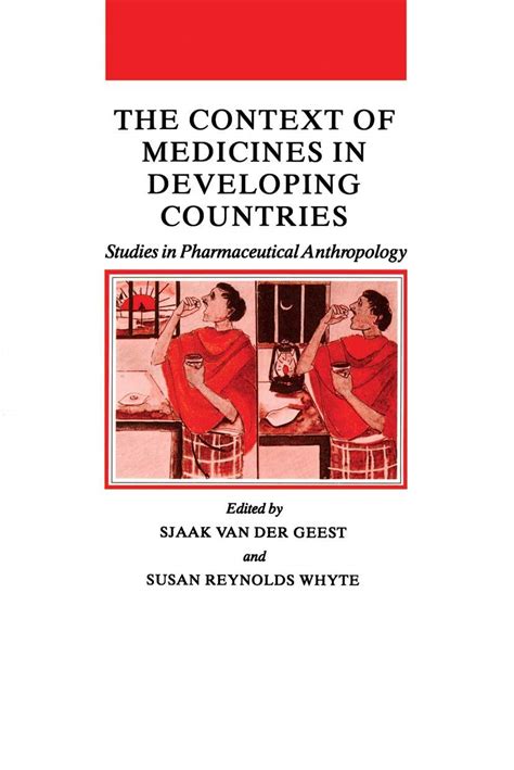 The Context of Medicines in Developing Countries Studies in Pharmaceutical Anthropology PDF