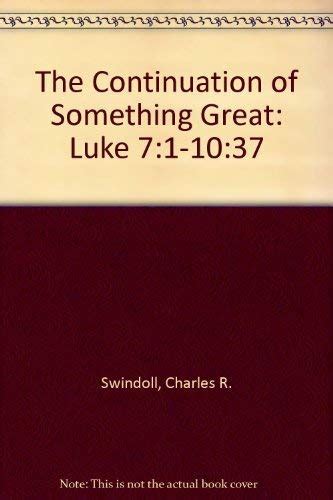 The Continuation of Something Great Luke 71-1037 Epub