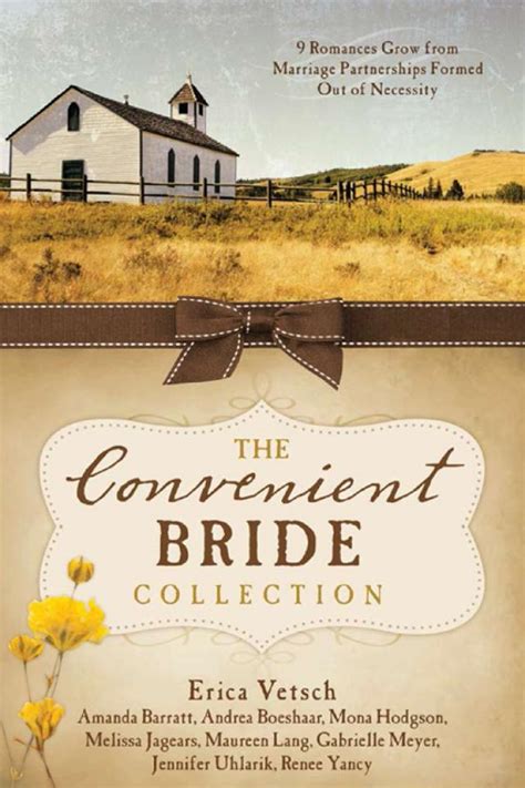 The Convenient Bride Collection 9 Romances Grow from Marriage Partnerships Formed Out of Necessity PDF