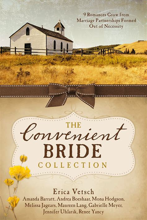 The Convenient Bride Collection 9 Romances Grow from Marriage Partnerships Formed Out of Necessity PDF