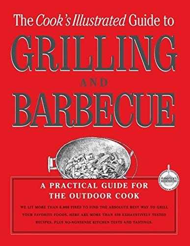 The Cook s Illustrated Guide To Grilling And Barbecue Epub