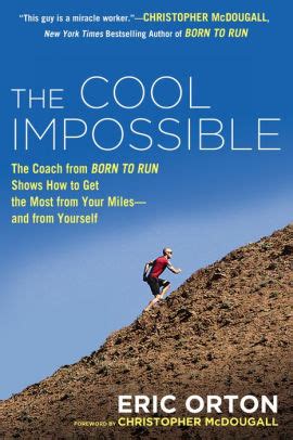 The Cool Impossible The Coach from Born to Run Shows How to Get the Most from Your Miles-And FromY Epub