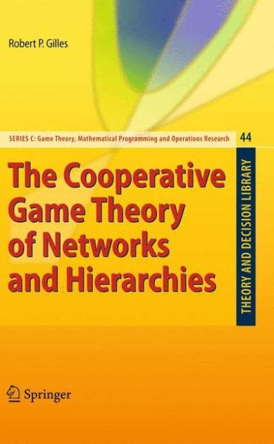 The Cooperative Game Theory of Networks and Hierarchies 1st Edition Doc