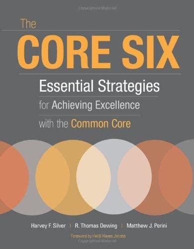 The Core Six Essential Strategies for Achieving Excellence With the Common Core Kindle Editon