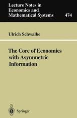 The Core of Economies with Asymmetric Information 1st Edition PDF