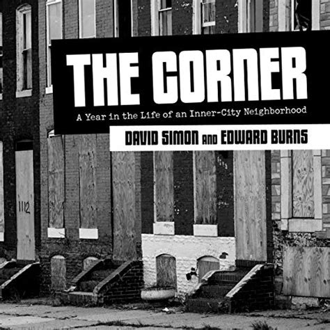 The Corner A Year in the Life of an Inner-City Neighborhood Reader
