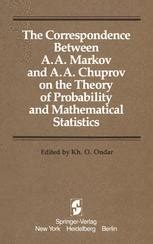 The Correspondence Between A.A. Markov and A.A. Chuprov on the Theory of Probability and Mathematic Kindle Editon