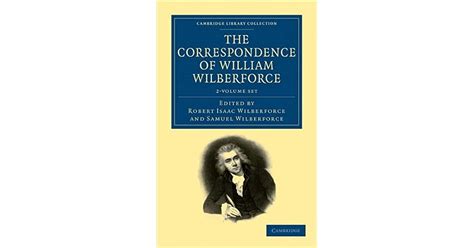 The Correspondence of William Wilberforce Reader