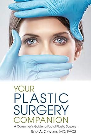 The Cosmetic Surgery Companion: A Consumer&a Doc