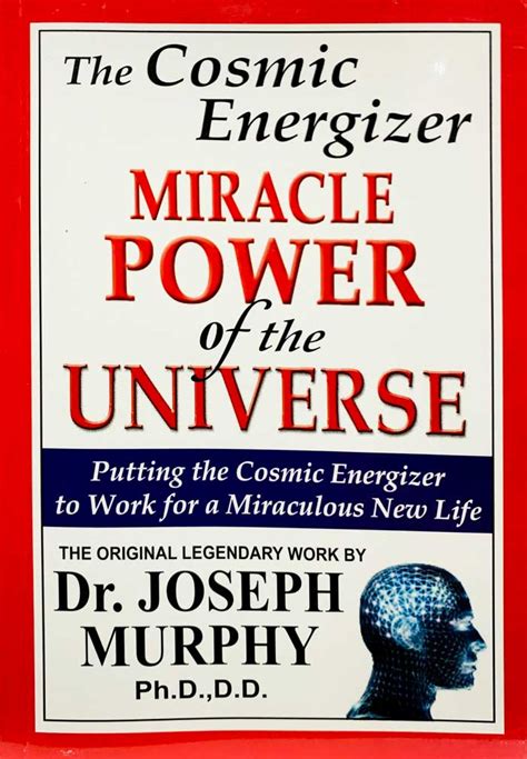 The Cosmic Energizer Miracle Power of the Universe Reader