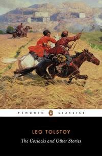 The Cossacks and Other Stories Penguin Classics Publisher Penguin Classics Reader