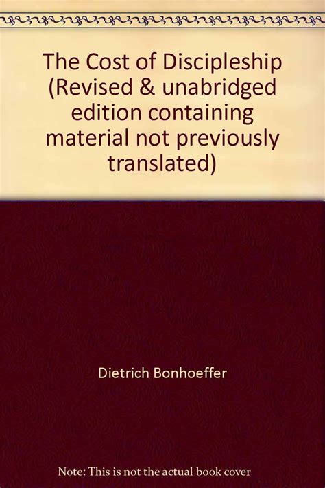 The Cost of Discipleship Revised and Unabridged Edition Containing Material Not Prev Translated Kindle Editon