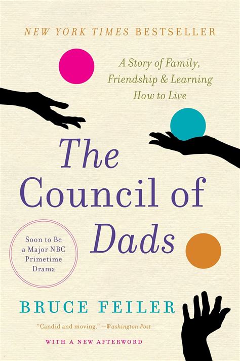 The Council of Dads A Story of Family Friendship and Learning How to Live Kindle Editon