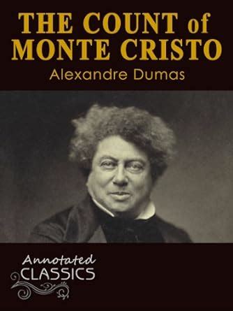 The Count of Monte Cristo Annotated and Illustrated Annotated Classics