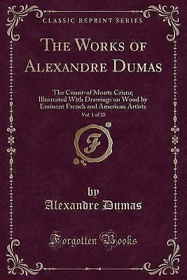 The Count of Monte Cristo Vol 1 Illustrated with Drawings on Wood by Eminent French and American Artists Classic Reprint PDF