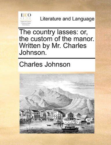 The Country Lasses Or the Custom of the Manor Written by Mr Charles Johnson PDF