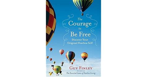 The Courage to Be Free Discover Your Original Fearless Self Epub
