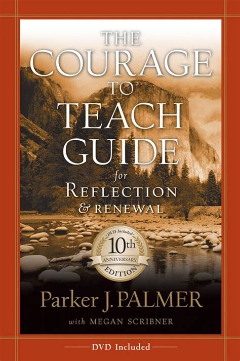 The Courage to Teach Guide for Reflection and Renewal PDF