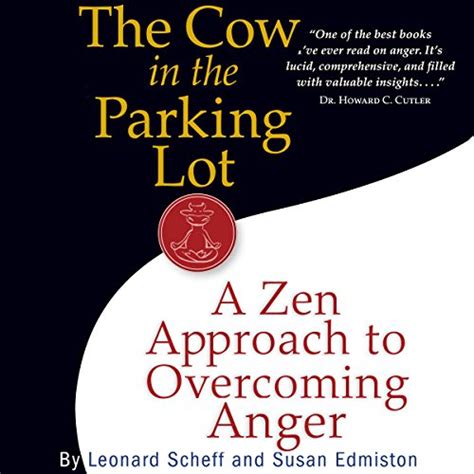 The Cow in the Parking Lot: A Zen Approach to Overcoming Anger Ebook Kindle Editon