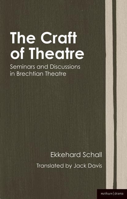 The Craft of Theatre Seminars and Discussions in Brechtian Theatre Biography and Autobiography PDF