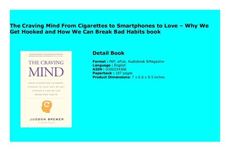 The Craving Mind From Cigarettes to Smartphones to Love-Why We Get Hooked and How We Can Break Bad Habits Kindle Editon