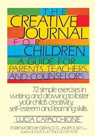 The Creative Journal for Children A Guide for Parents Teachers and Counselors Reader